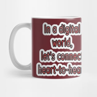 Heart-to-Heart Connections: Navigating the Digital Landscape Mug